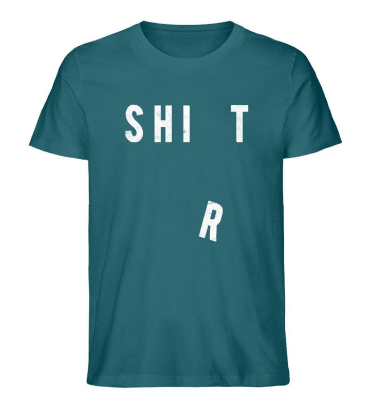 Shit Shirt - Words on Shirts - PR  - Herren Premium Organic Shirt - Words on Shirts Sag es mit dem Mittelfinger Shirts Hoodies Sweatshirt Taschen Gymsack Spruch Sprüche Statement
