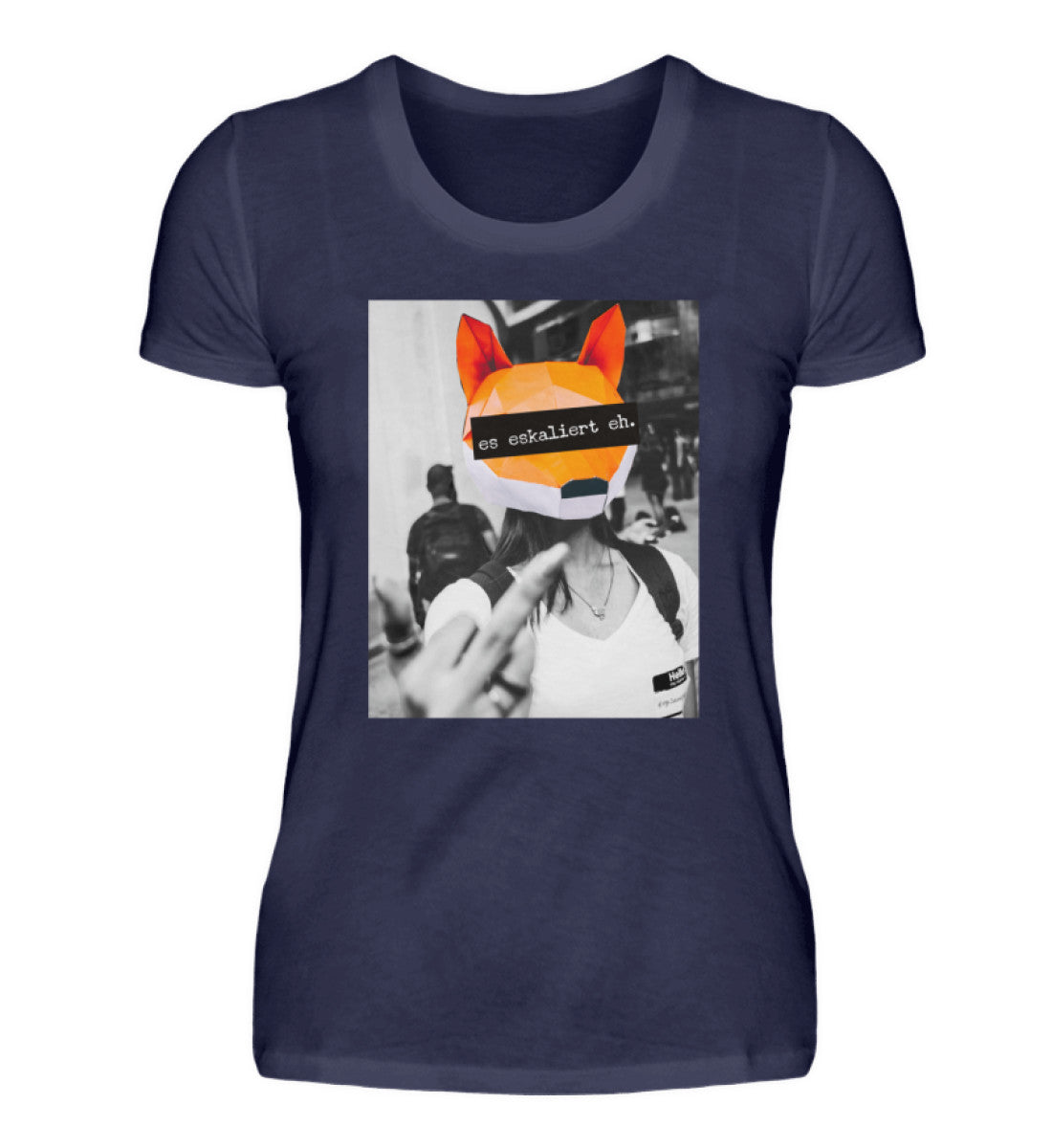 Es eskaliert eh - Words on Shirts  - Damenshirt