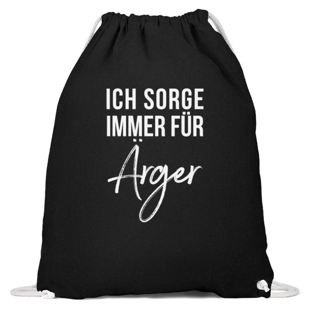 Ich sorge immer für Ärger - Words on Shirt  - Baumwoll Gymsac - Words on Shirts Sag es mit dem Mittelfinger Shirts Hoodies Sweatshirt Taschen Gymsack Spruch Sprüche Statement