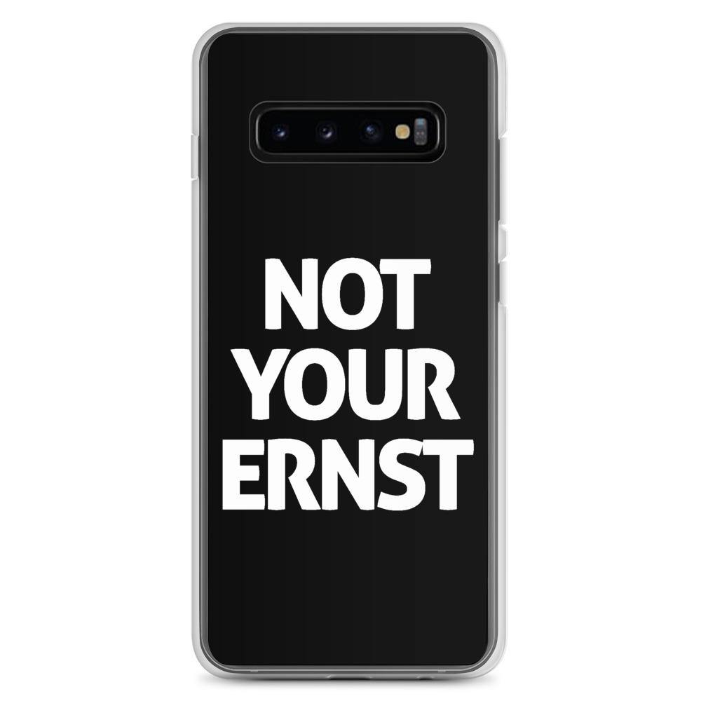 Samsung Handyhülle - Not Your Ernst