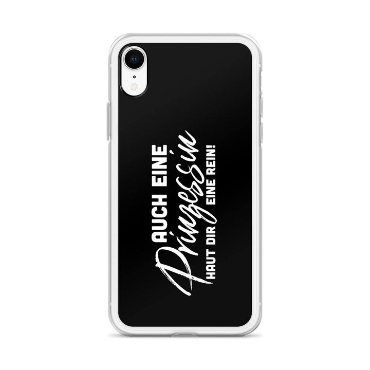 iPhone Hülle - Auch eine Prinzessin haut dir eine rein - Words on Shirts Sag es mit dem Mittelfinger Shirts Hoodies Sweatshirt Taschen Gymsack Spruch Sprüche Statement