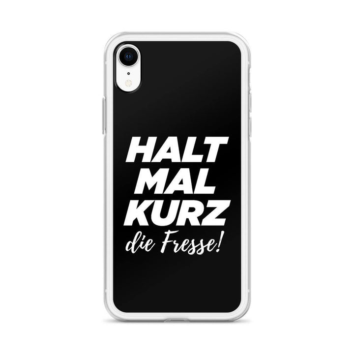 iPhone Hülle - Halt mal kurz die Fresse! - Words on Shirts Sag es mit dem Mittelfinger Shirts Hoodies Sweatshirt Taschen Gymsack Spruch Sprüche Statement