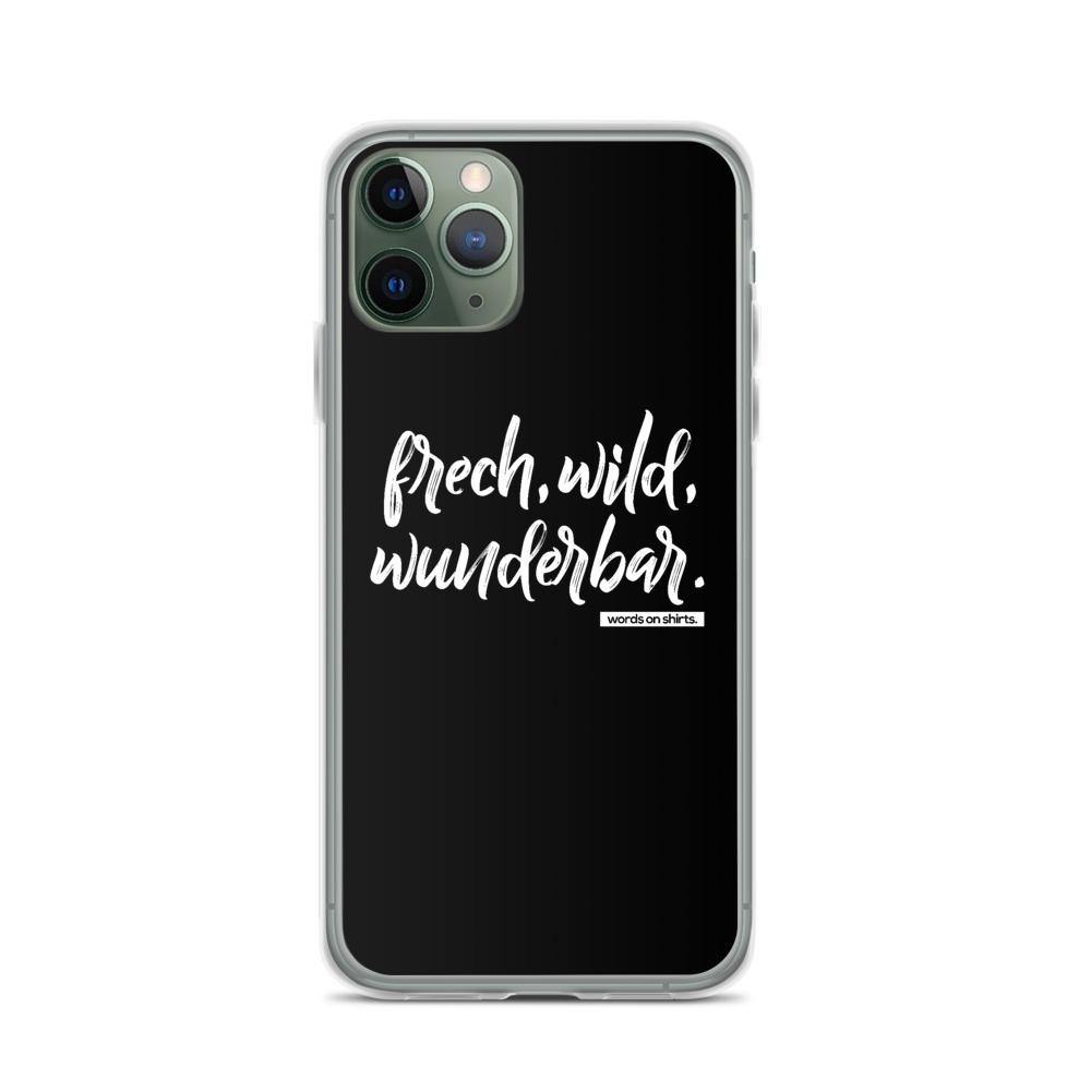 iPhone Hülle - frech, wild, wunderbar