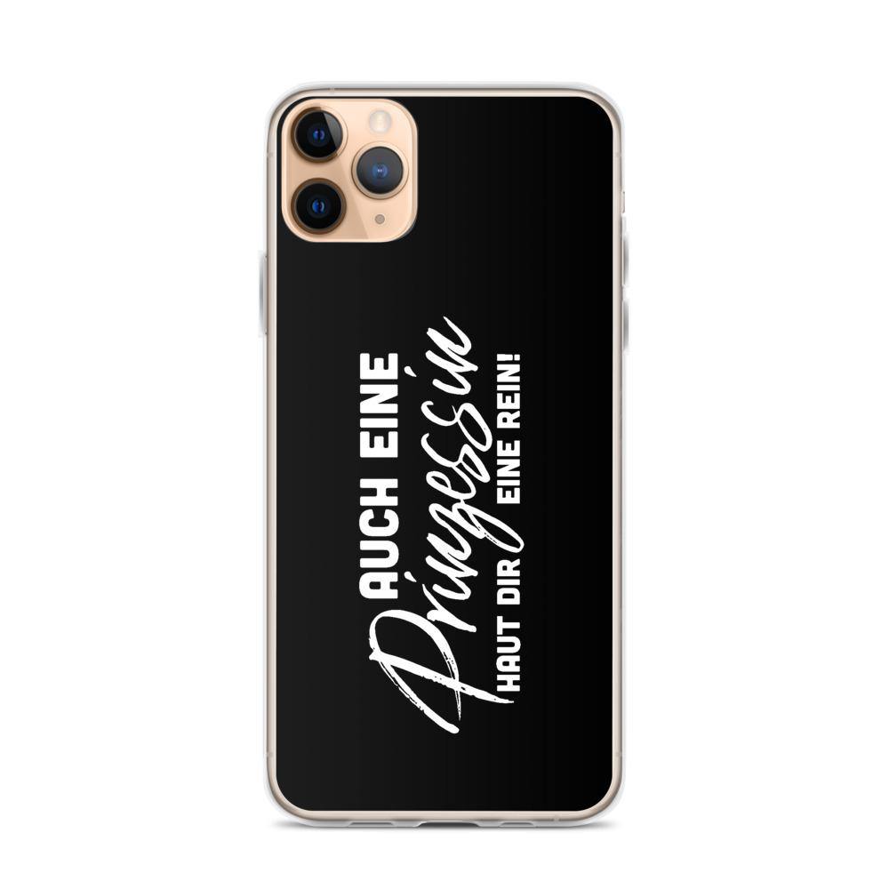 iPhone Hülle - Auch eine Prinzessin haut dir eine rein - Words on Shirts Sag es mit dem Mittelfinger Shirts Hoodies Sweatshirt Taschen Gymsack Spruch Sprüche Statement