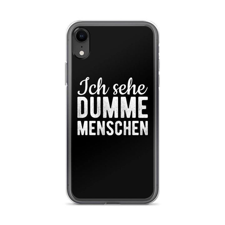 iPhone Hülle -  Ich sehe dumme Menschen - Words on Shirts Sag es mit dem Mittelfinger Shirts Hoodies Sweatshirt Taschen Gymsack Spruch Sprüche Statement