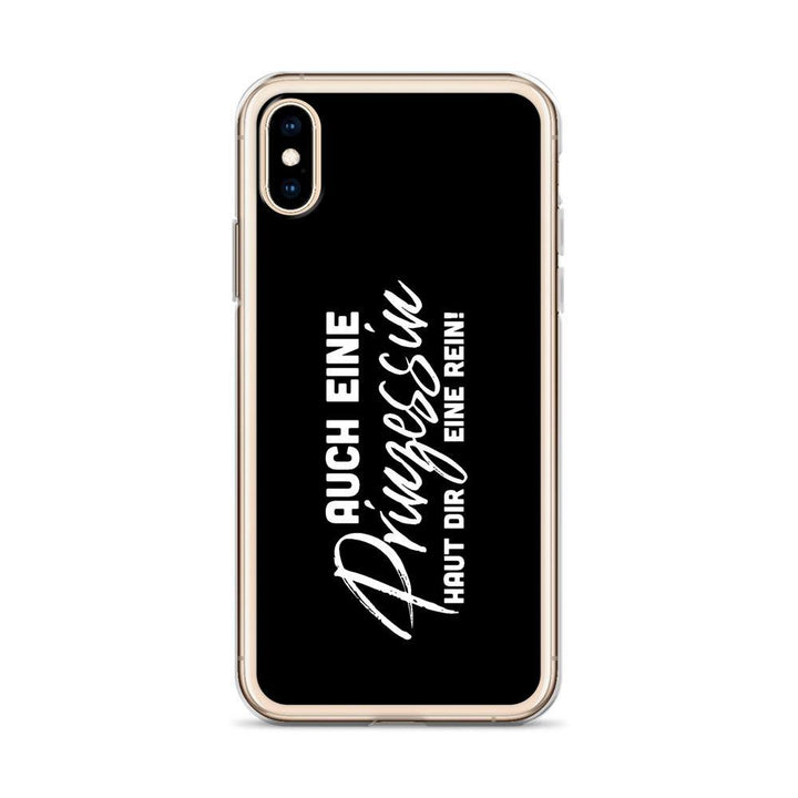 iPhone Hülle - Auch eine Prinzessin haut dir eine rein - Words on Shirts Sag es mit dem Mittelfinger Shirts Hoodies Sweatshirt Taschen Gymsack Spruch Sprüche Statement