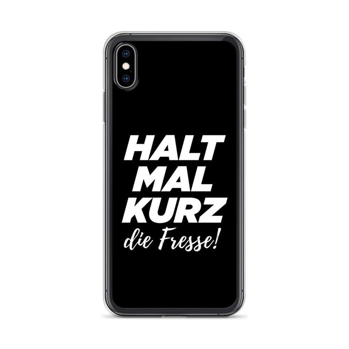 iPhone Hülle - Halt mal kurz die Fresse! - Words on Shirts Sag es mit dem Mittelfinger Shirts Hoodies Sweatshirt Taschen Gymsack Spruch Sprüche Statement