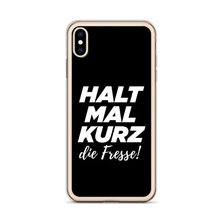 iPhone Hülle - Halt mal kurz die Fresse! - Words on Shirts Sag es mit dem Mittelfinger Shirts Hoodies Sweatshirt Taschen Gymsack Spruch Sprüche Statement