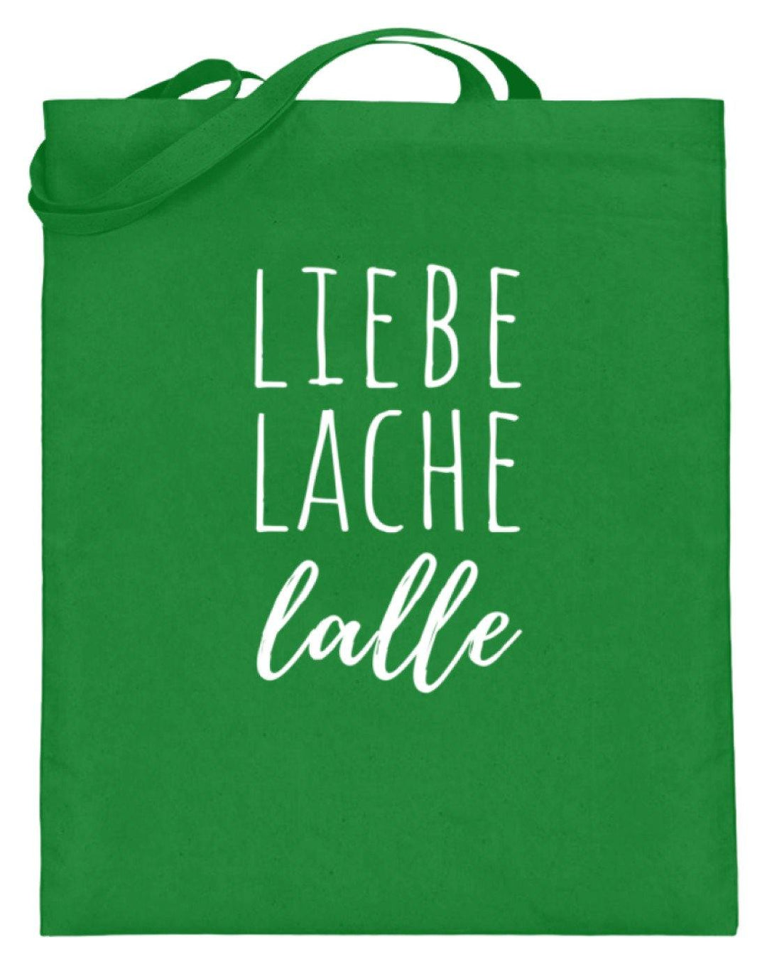 Liebe Lache Lalle - Words on Shirt  - Jutebeutel (mit langen Henkeln) - Words on Shirts Sag es mit dem Mittelfinger Shirts Hoodies Sweatshirt Taschen Gymsack Spruch Sprüche Statement