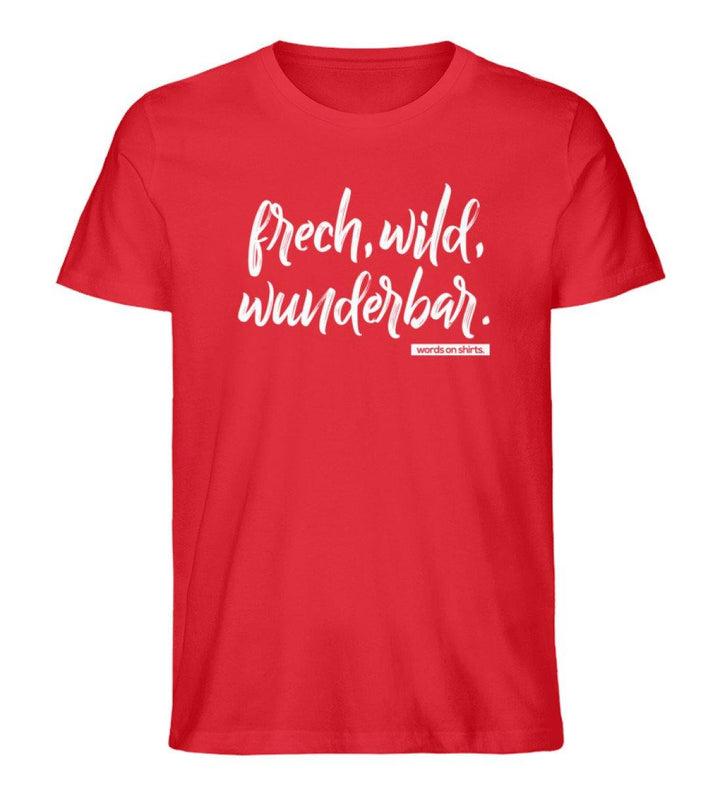 Frech wild wunderbar Words on Shirts PR  - Herren Premium Organic Shirt - Words on Shirts Sag es mit dem Mittelfinger Shirts Hoodies Sweatshirt Taschen Gymsack Spruch Sprüche Statement