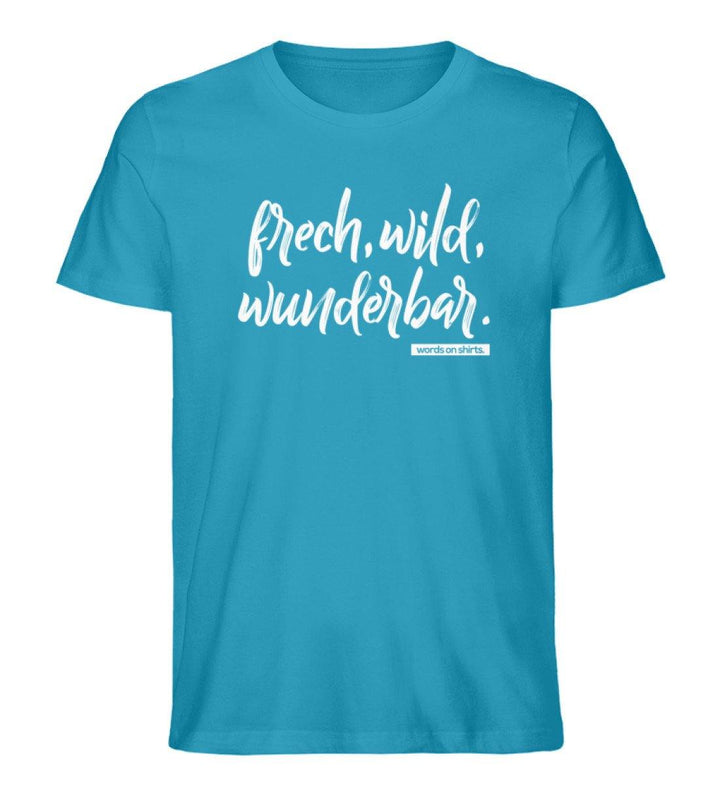 Frech wild wunderbar Words on Shirts PR  - Herren Premium Organic Shirt - Words on Shirts Sag es mit dem Mittelfinger Shirts Hoodies Sweatshirt Taschen Gymsack Spruch Sprüche Statement