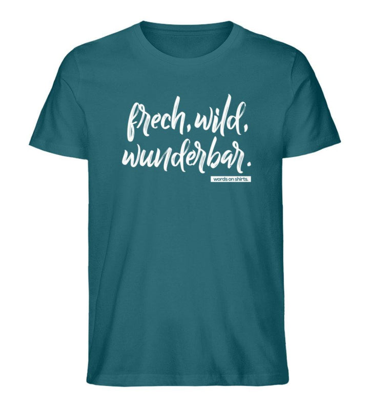 Frech wild wunderbar Words on Shirts PR  - Herren Premium Organic Shirt - Words on Shirts Sag es mit dem Mittelfinger Shirts Hoodies Sweatshirt Taschen Gymsack Spruch Sprüche Statement