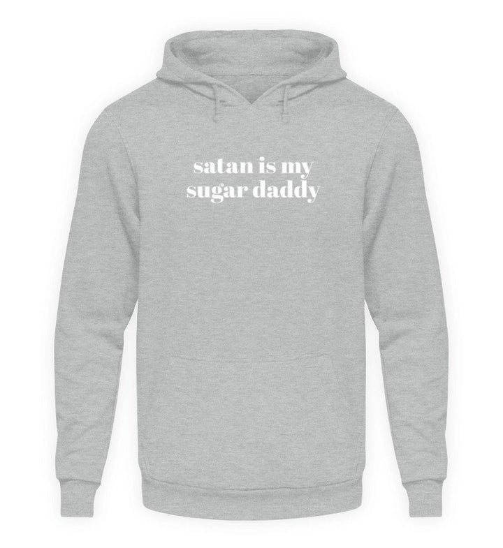 Satan Is My Sugar Daddy  - Unisex Kapuzenpullover Hoodie - Words on Shirts Sag es mit dem Mittelfinger Shirts Hoodies Sweatshirt Taschen Gymsack Spruch Sprüche Statement