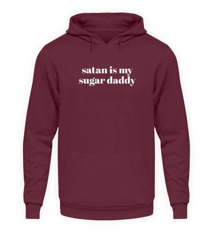 Satan Is My Sugar Daddy  - Unisex Kapuzenpullover Hoodie - Words on Shirts Sag es mit dem Mittelfinger Shirts Hoodies Sweatshirt Taschen Gymsack Spruch Sprüche Statement