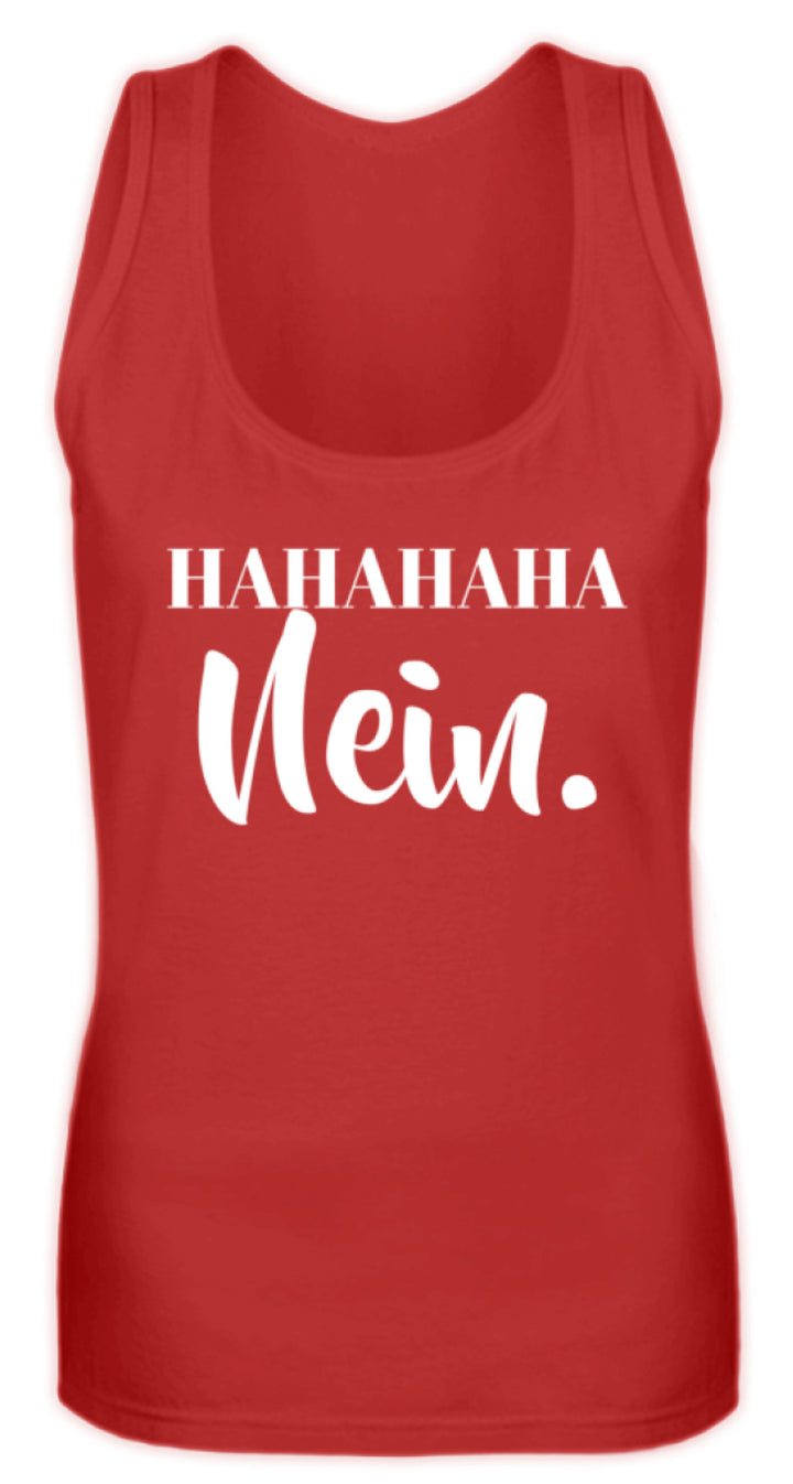 HaHaHaHa Nein  - Frauen Tanktop - Words on Shirts