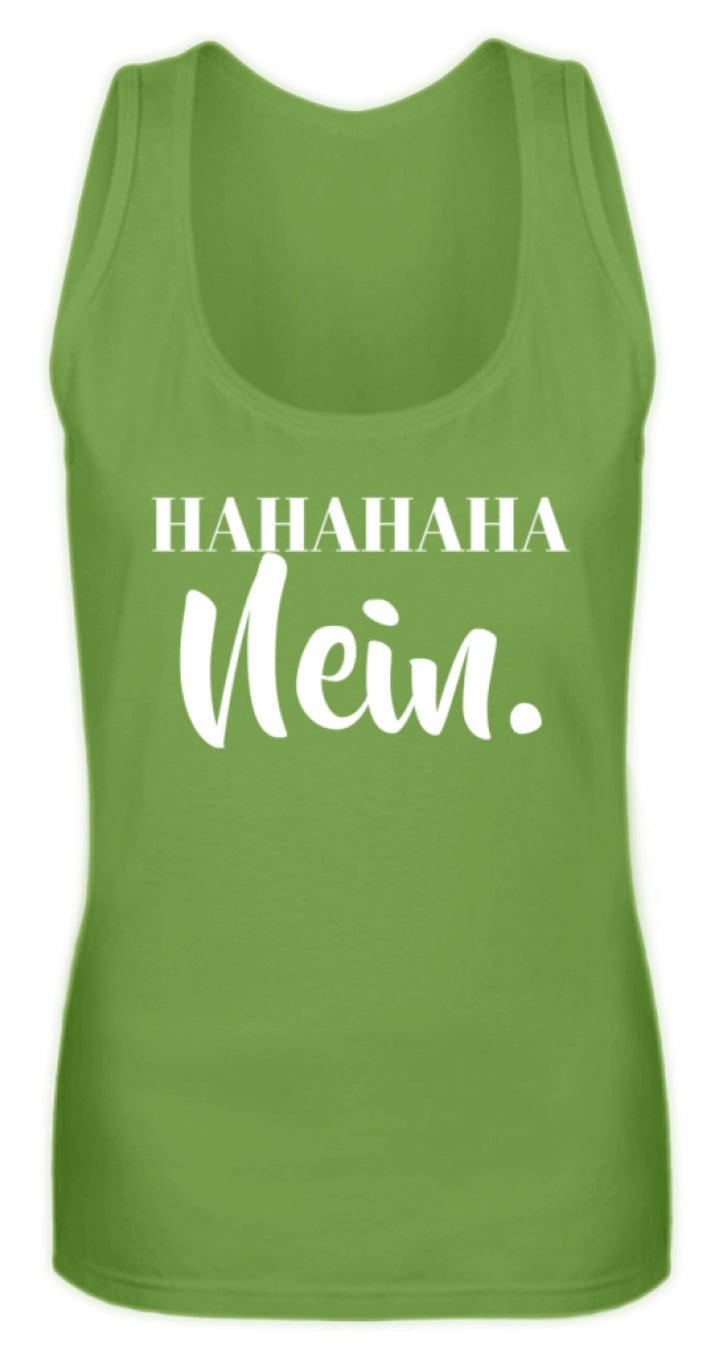 HaHaHaHa Nein  - Frauen Tanktop - Words on Shirts