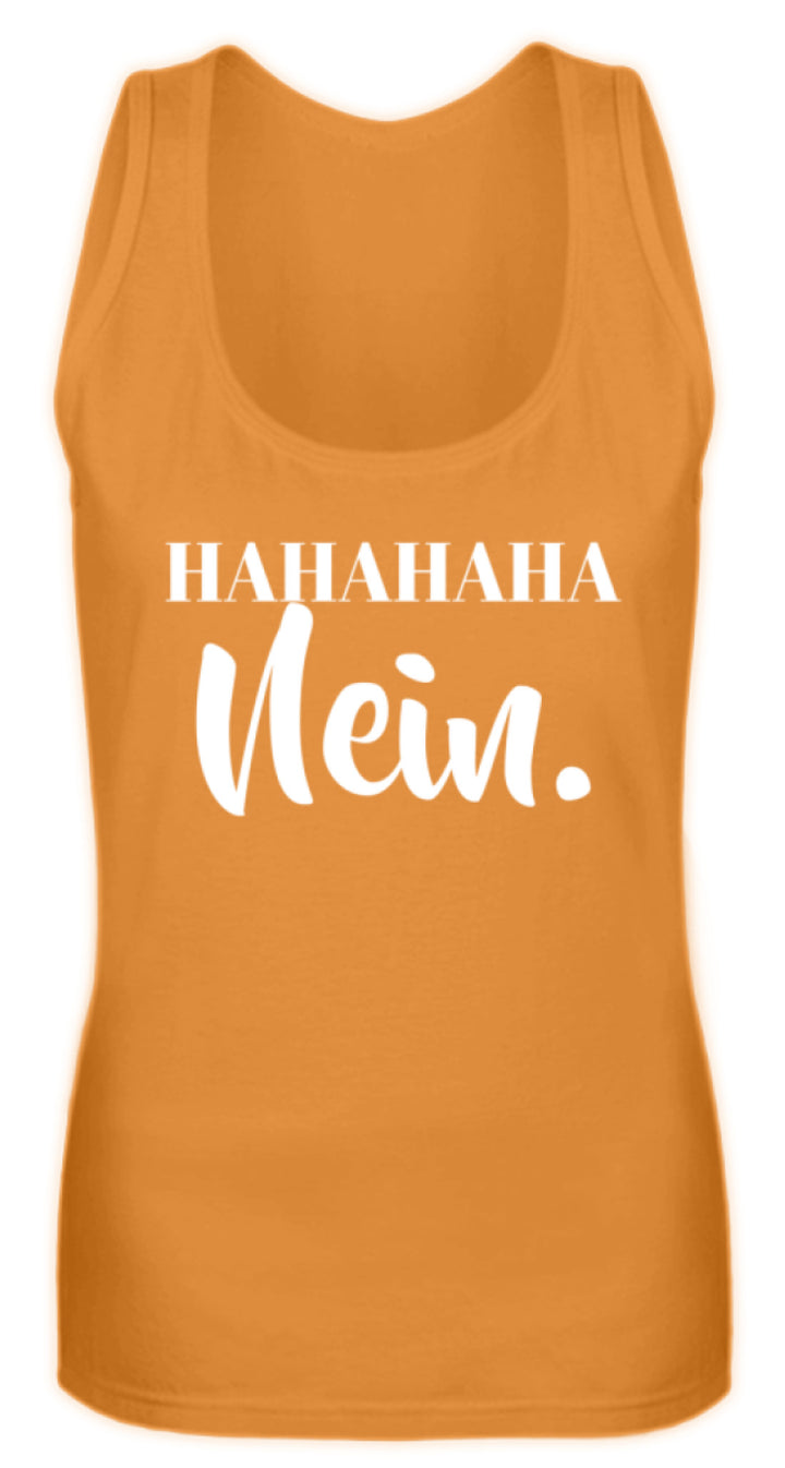 HaHaHaHa Nein  - Frauen Tanktop - Words on Shirts