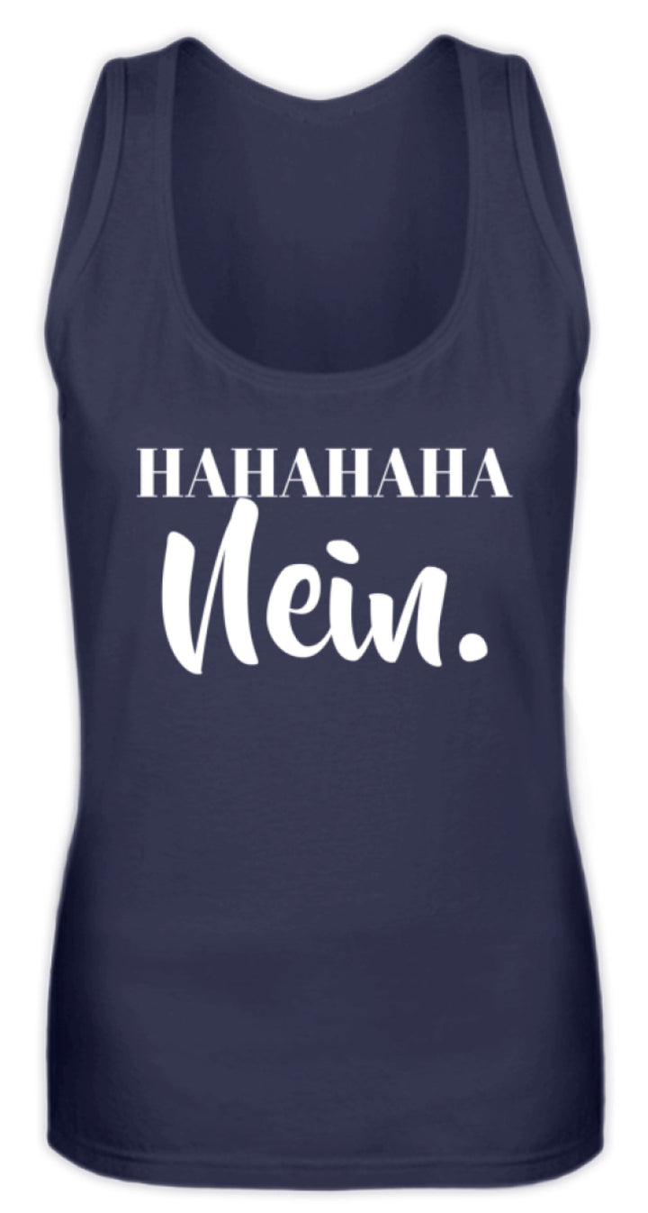 HaHaHaHa Nein  - Frauen Tanktop - Words on Shirts