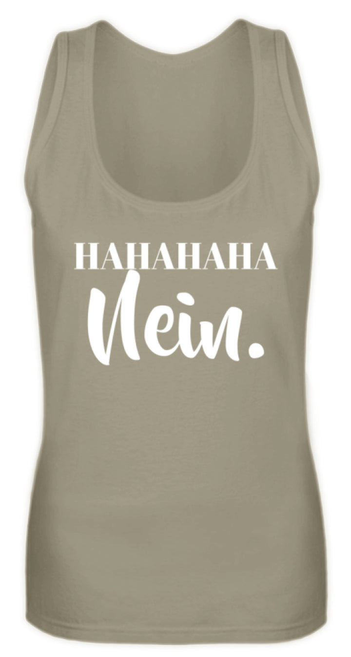 HaHaHaHa Nein  - Frauen Tanktop - Words on Shirts