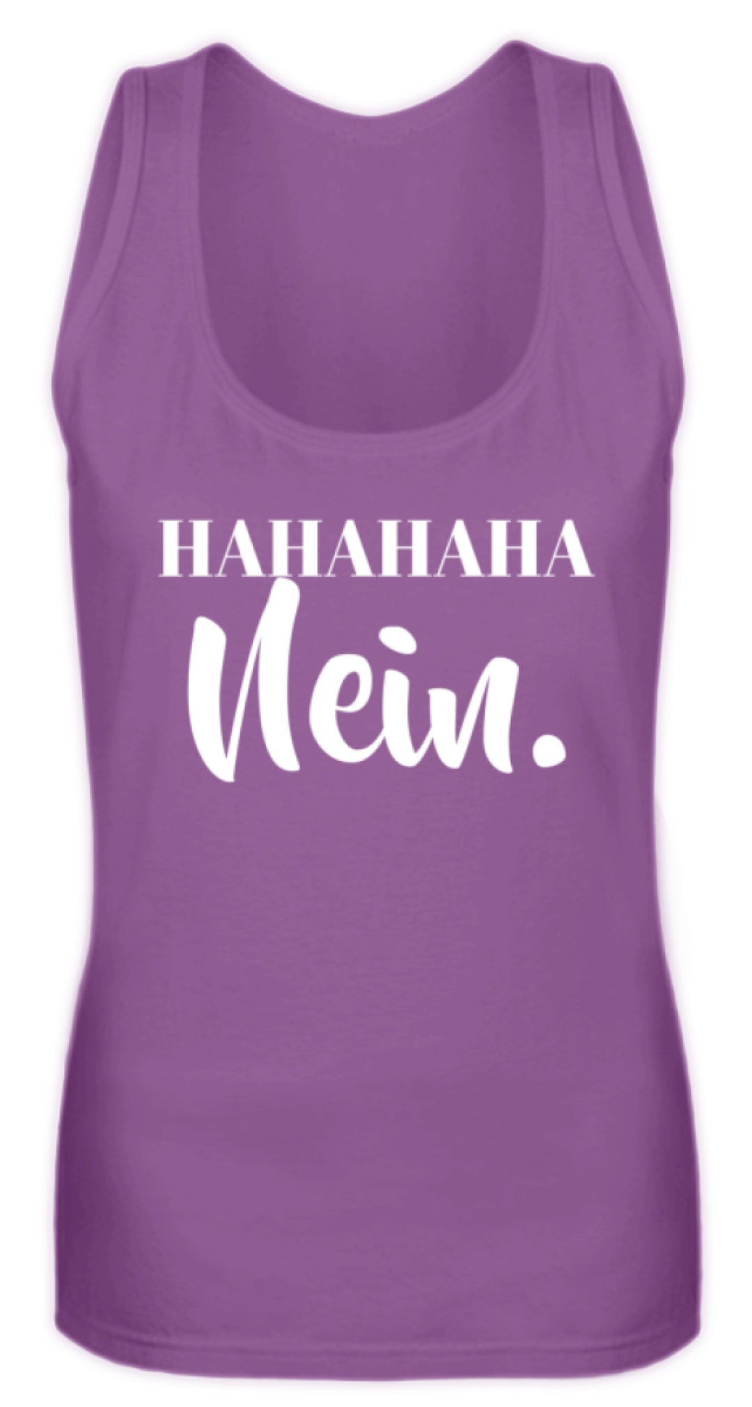 HaHaHaHa Nein  - Frauen Tanktop - Words on Shirts