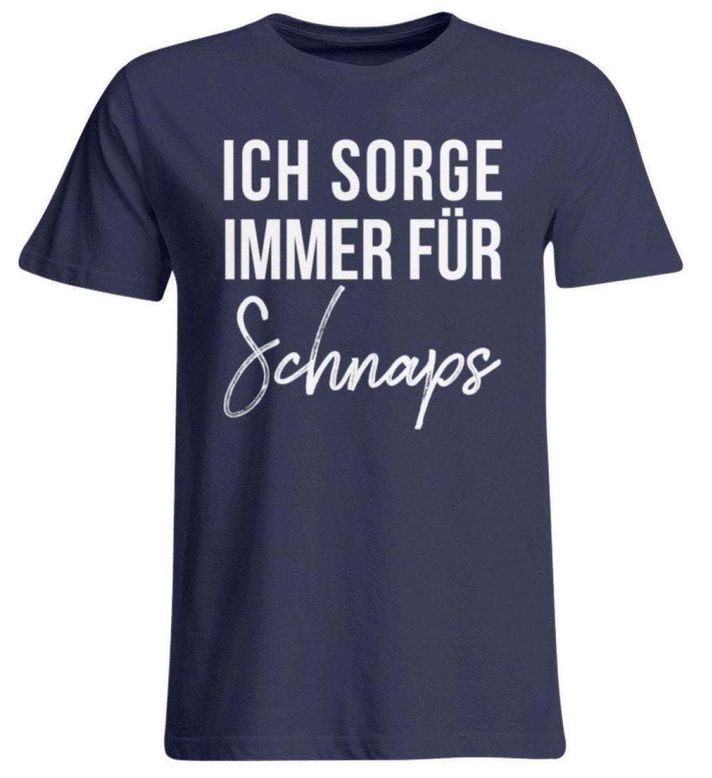 Ich sorge immer für Schnaps - Words on Shirt  - Übergrößenshirt - Words on Shirts Sag es mit dem Mittelfinger Shirts Hoodies Sweatshirt Taschen Gymsack Spruch Sprüche Statement