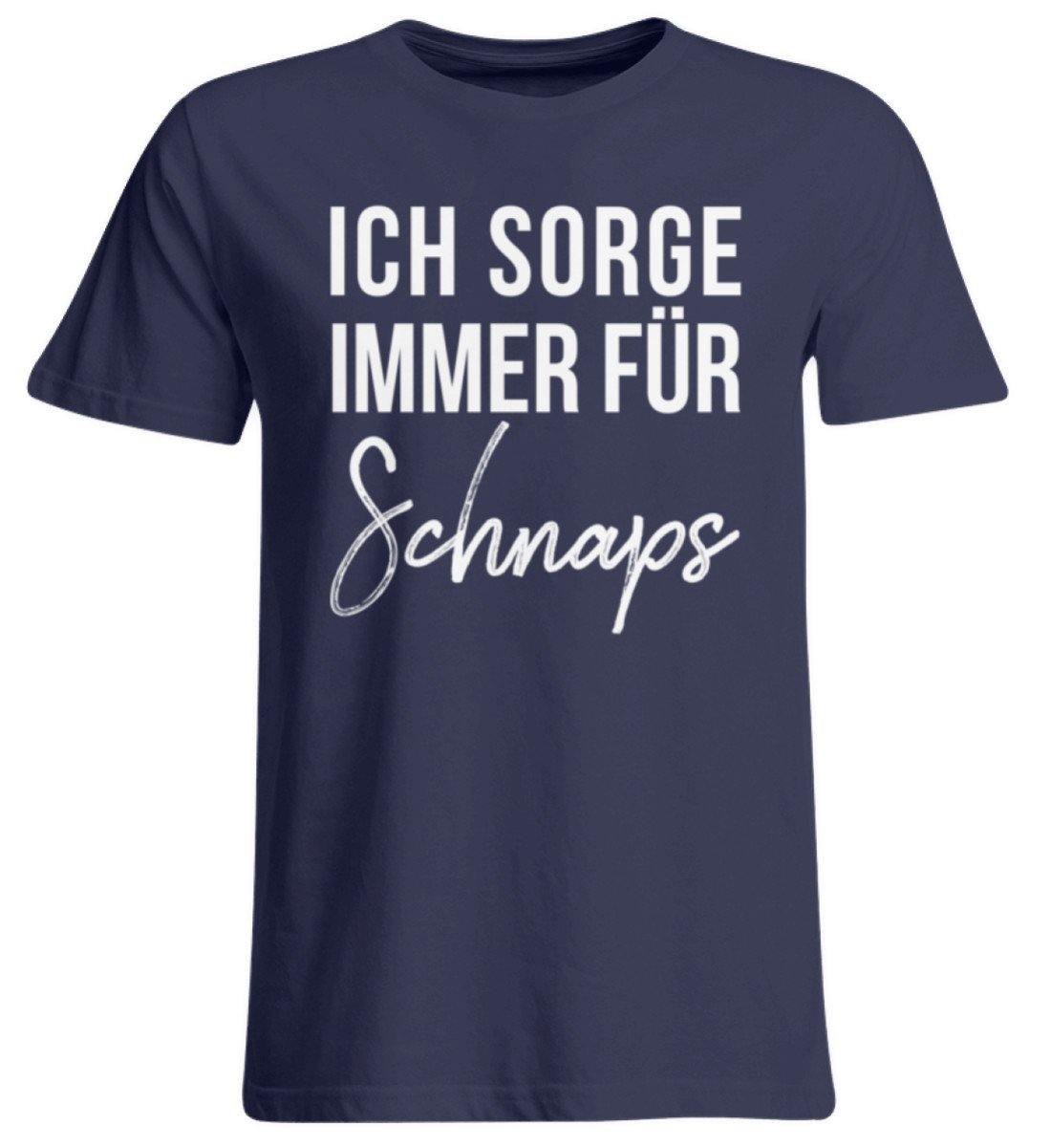 Ich sorge immer für Schnaps - Words on Shirt  - Übergrößenshirt