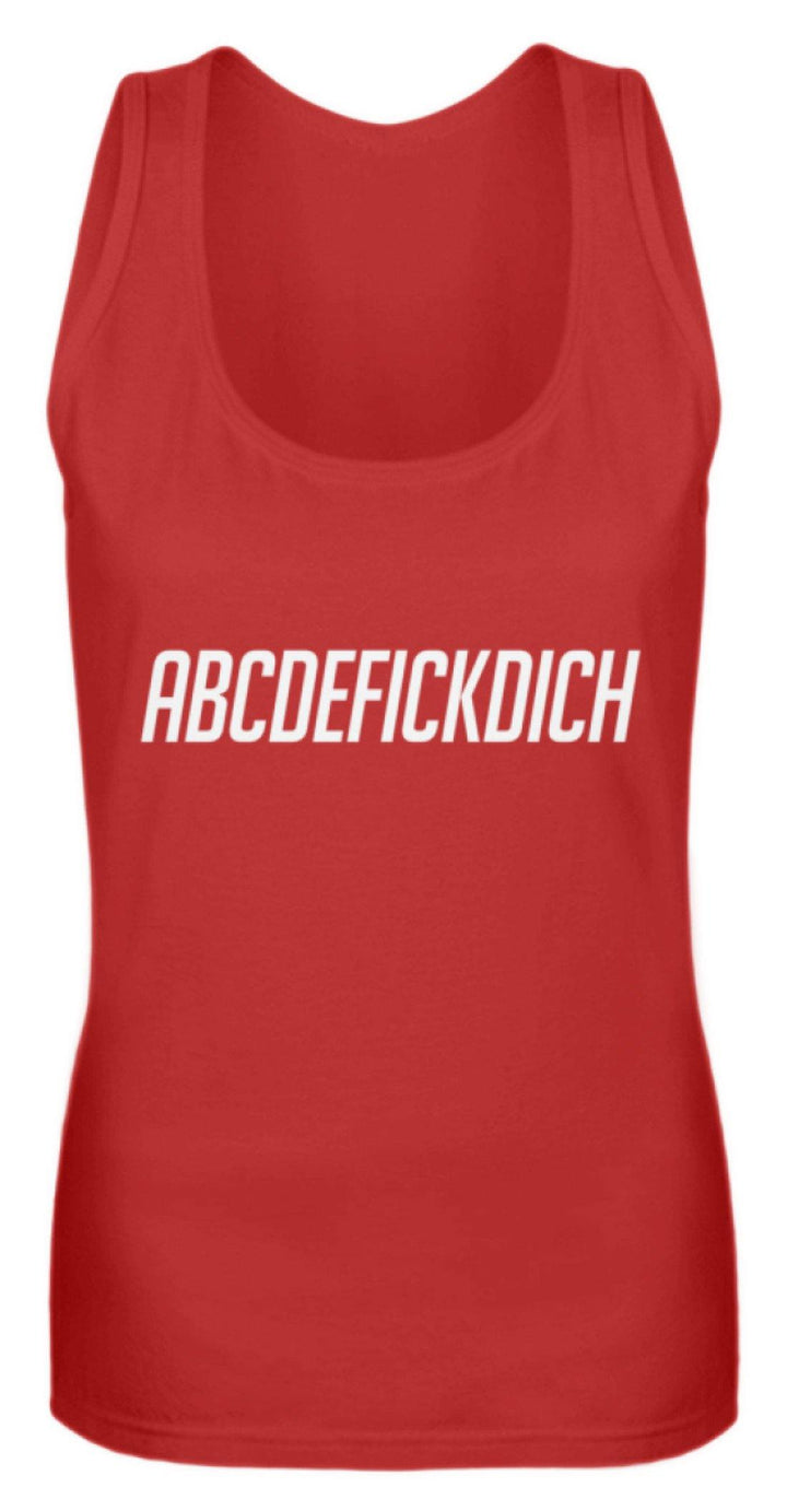 ABCDEF......... Words on Shirts  - Frauen Tanktop - Words on Shirts Sag es mit dem Mittelfinger Shirts Hoodies Sweatshirt Taschen Gymsack Spruch Sprüche Statement