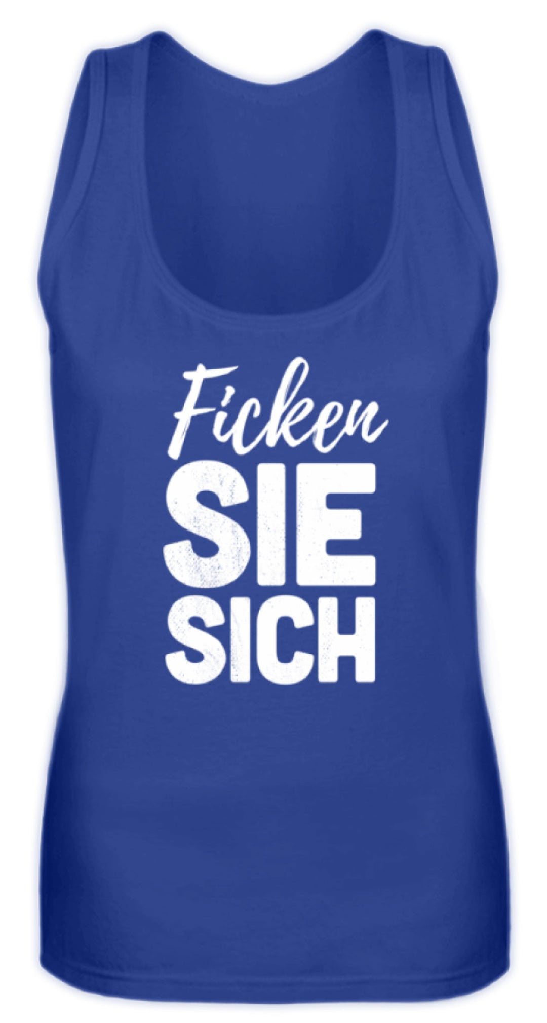F*cken Sie sich  - Frauen Tanktop - Words on Shirts