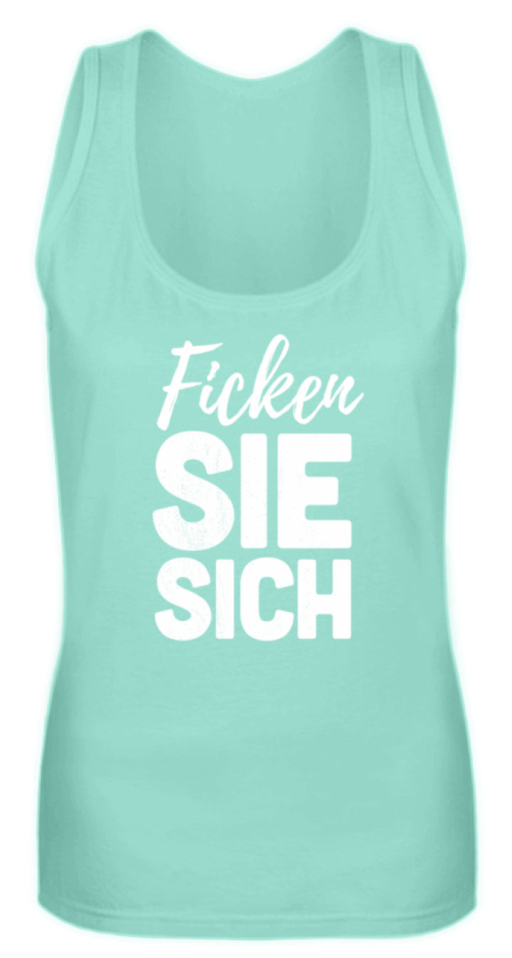 F*cken Sie sich  - Frauen Tanktop - Words on Shirts
