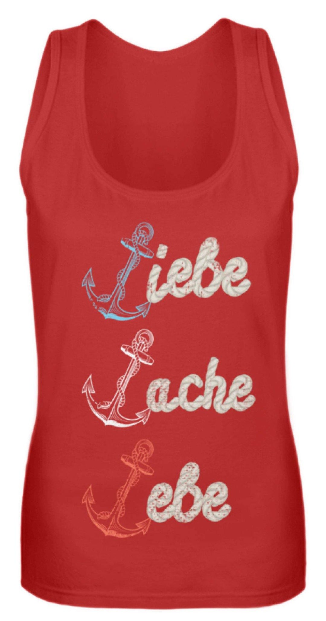 Liebe Lache Lebe - Norddeutsch   - Frauen Tanktop - Words on Shirts Sag es mit dem Mittelfinger Shirts Hoodies Sweatshirt Taschen Gymsack Spruch Sprüche Statement
