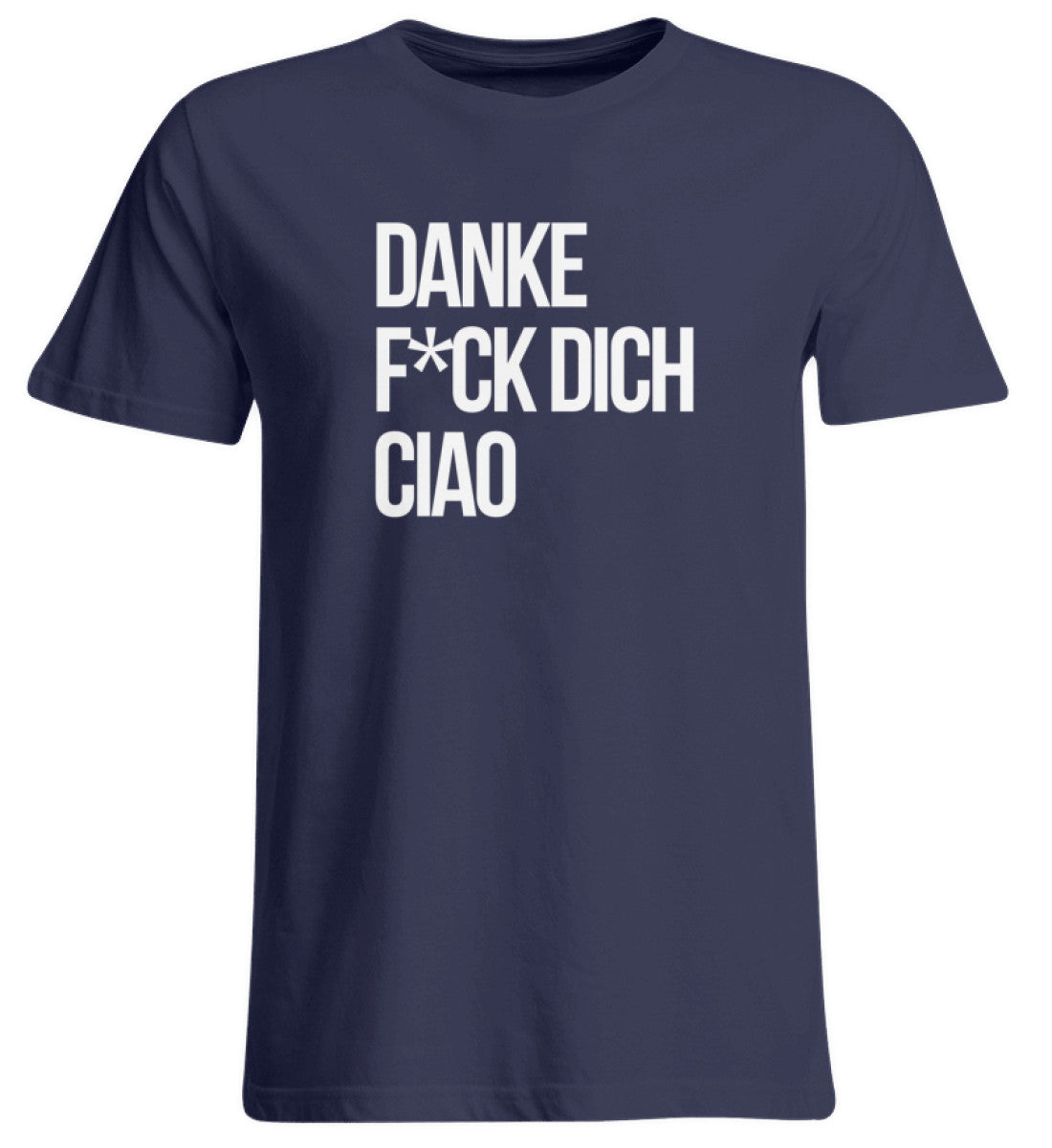 Danke F*ck dich Ciao  - Übergrößenshirt