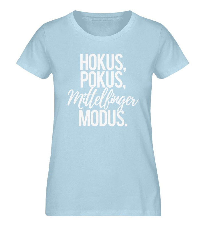 Hokus Pokus Mittelfinger Modus  - Damen Premium Organic Shirt - Words on Shirts Sag es mit dem Mittelfinger Shirts Hoodies Sweatshirt Taschen Gymsack Spruch Sprüche Statement