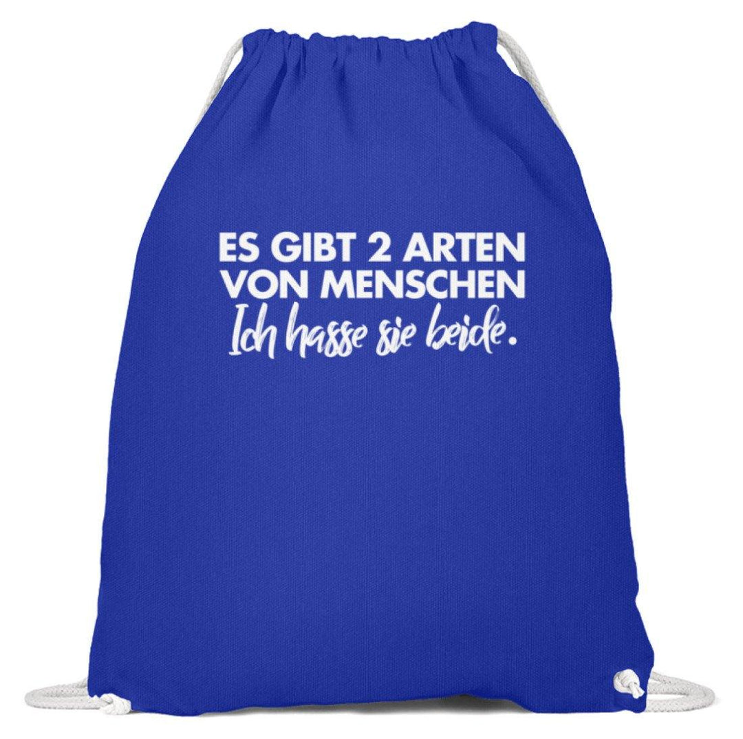 2 Arten von Menschen - Words on Shirts  - Baumwoll Gymsac - Words on Shirts Sag es mit dem Mittelfinger Shirts Hoodies Sweatshirt Taschen Gymsack Spruch Sprüche Statement