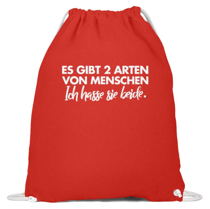 2 Arten von Menschen - Words on Shirts  - Baumwoll Gymsac - Words on Shirts Sag es mit dem Mittelfinger Shirts Hoodies Sweatshirt Taschen Gymsack Spruch Sprüche Statement
