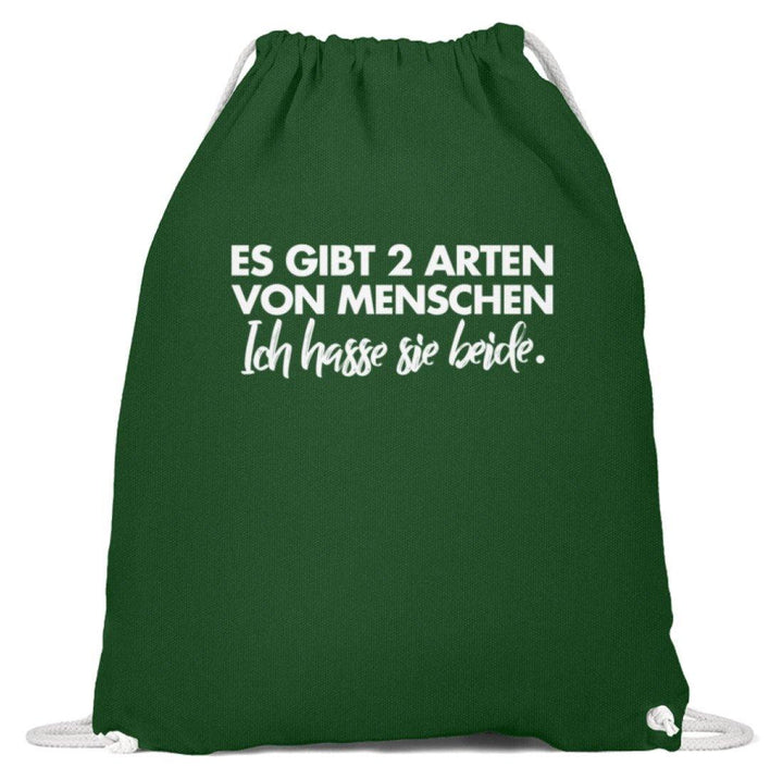 2 Arten von Menschen - Words on Shirts  - Baumwoll Gymsac - Words on Shirts Sag es mit dem Mittelfinger Shirts Hoodies Sweatshirt Taschen Gymsack Spruch Sprüche Statement