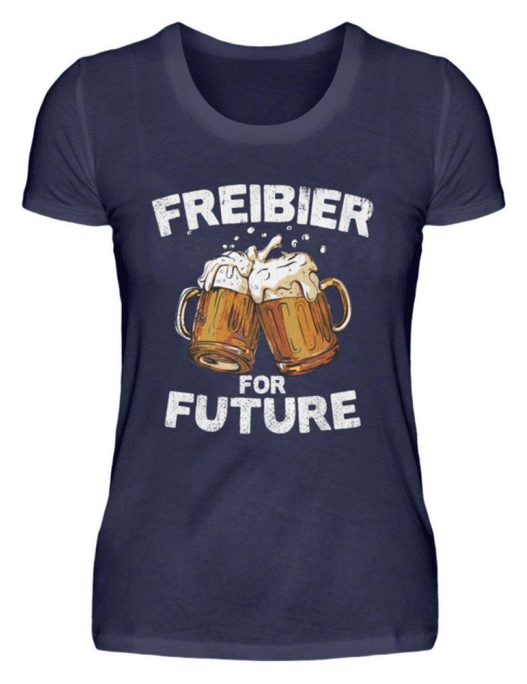 Freibier for Future - Words on Shirts  - Damenshirt - Words on Shirts Sag es mit dem Mittelfinger Shirts Hoodies Sweatshirt Taschen Gymsack Spruch Sprüche Statement