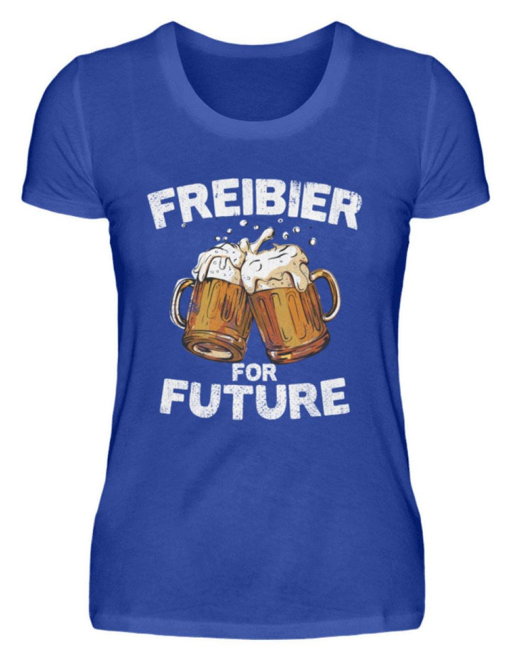 Freibier for Future - Words on Shirts  - Damenshirt - Words on Shirts Sag es mit dem Mittelfinger Shirts Hoodies Sweatshirt Taschen Gymsack Spruch Sprüche Statement