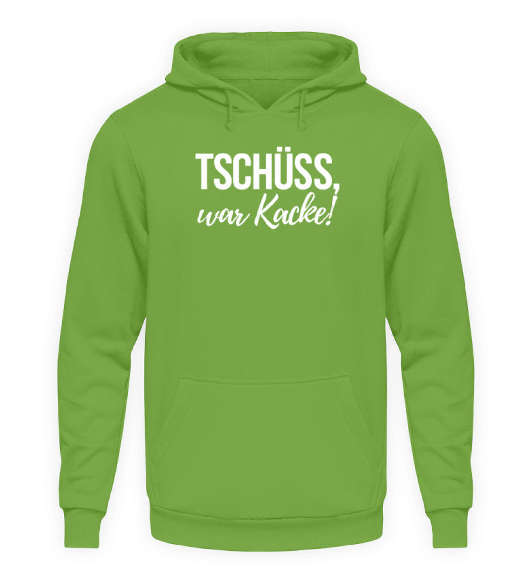 Tschüss, war Kacke!  - Unisex Kapuzenpullover Hoodie - Words on Shirts