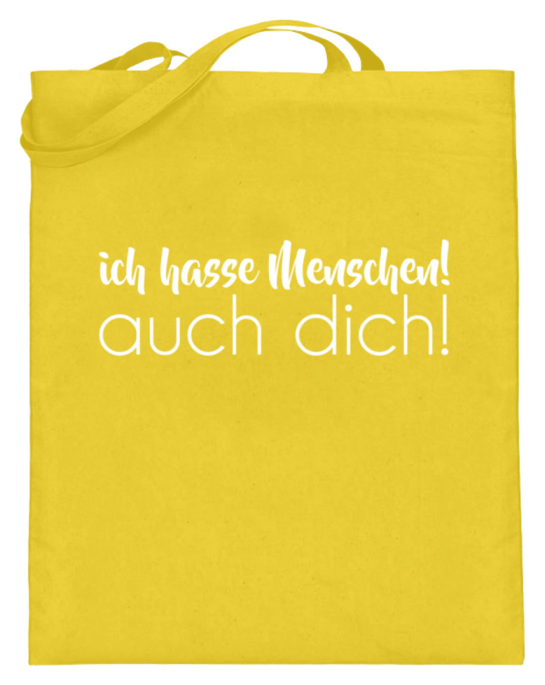 Ich hasse Menschen! Auch dich!  - Jutebeutel (mit langen Henkeln) - Words on Shirts