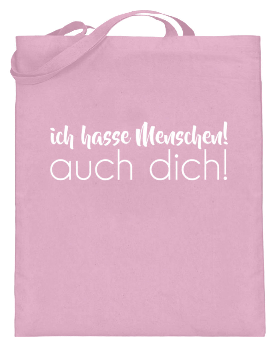 Ich hasse Menschen! Auch dich!  - Jutebeutel (mit langen Henkeln)
