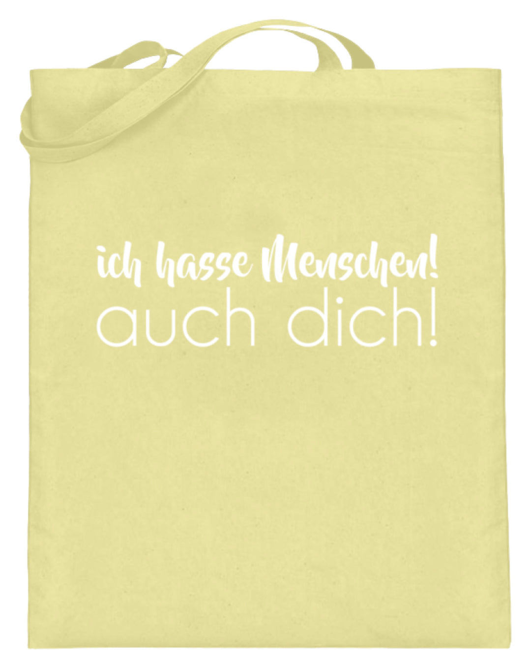 Ich hasse Menschen! Auch dich!  - Jutebeutel (mit langen Henkeln) - Words on Shirts