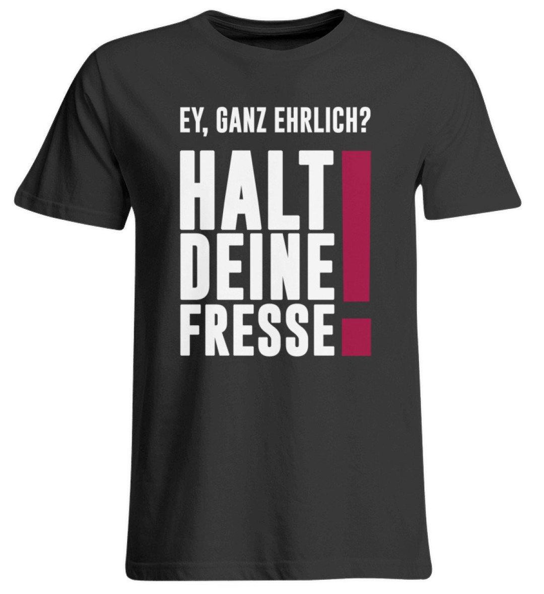 Ey ganz ehrlich? Halt die Fresse! 2020  - Übergrößenshirt - Words on Shirts Sag es mit dem Mittelfinger Shirts Hoodies Sweatshirt Taschen Gymsack Spruch Sprüche Statement