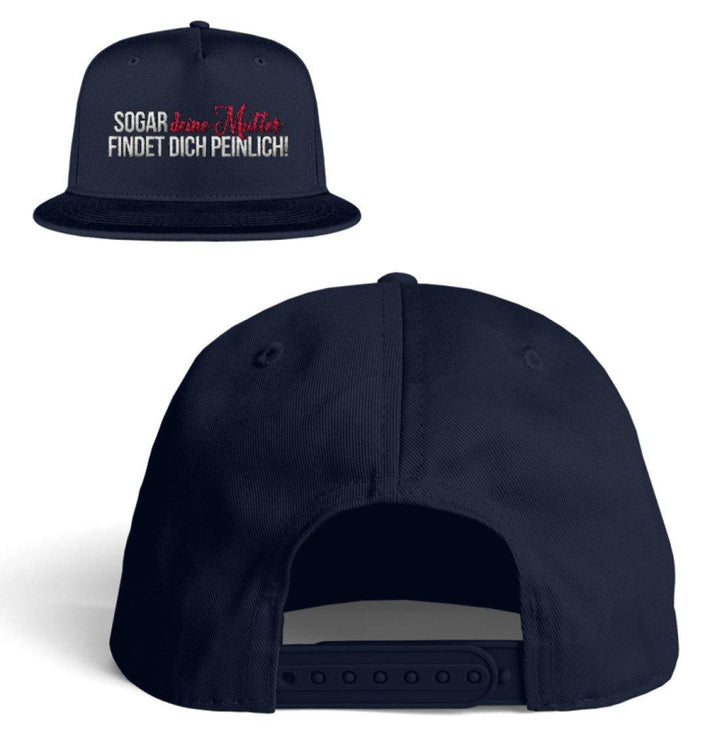 Sogar deine Mutter... Snapback  - Kappe - Words on Shirts Sag es mit dem Mittelfinger Shirts Hoodies Sweatshirt Taschen Gymsack Spruch Sprüche Statement