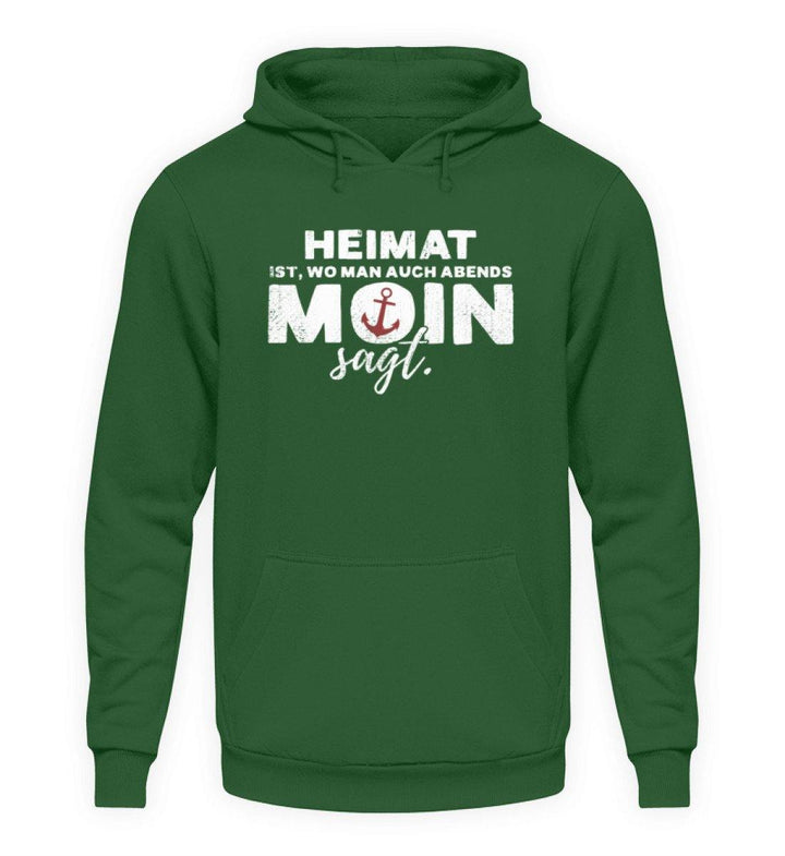 Abends Moin sagt - Norddeutsch  - Unisex Kapuzenpullover Hoodie - Words on Shirts Sag es mit dem Mittelfinger Shirts Hoodies Sweatshirt Taschen Gymsack Spruch Sprüche Statement