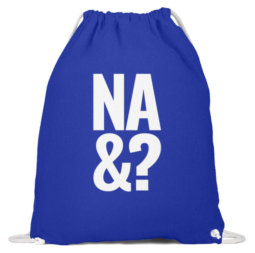 Na & - Words on Shirts  - Baumwoll Gymsac - Words on Shirts Sag es mit dem Mittelfinger Shirts Hoodies Sweatshirt Taschen Gymsack Spruch Sprüche Statement