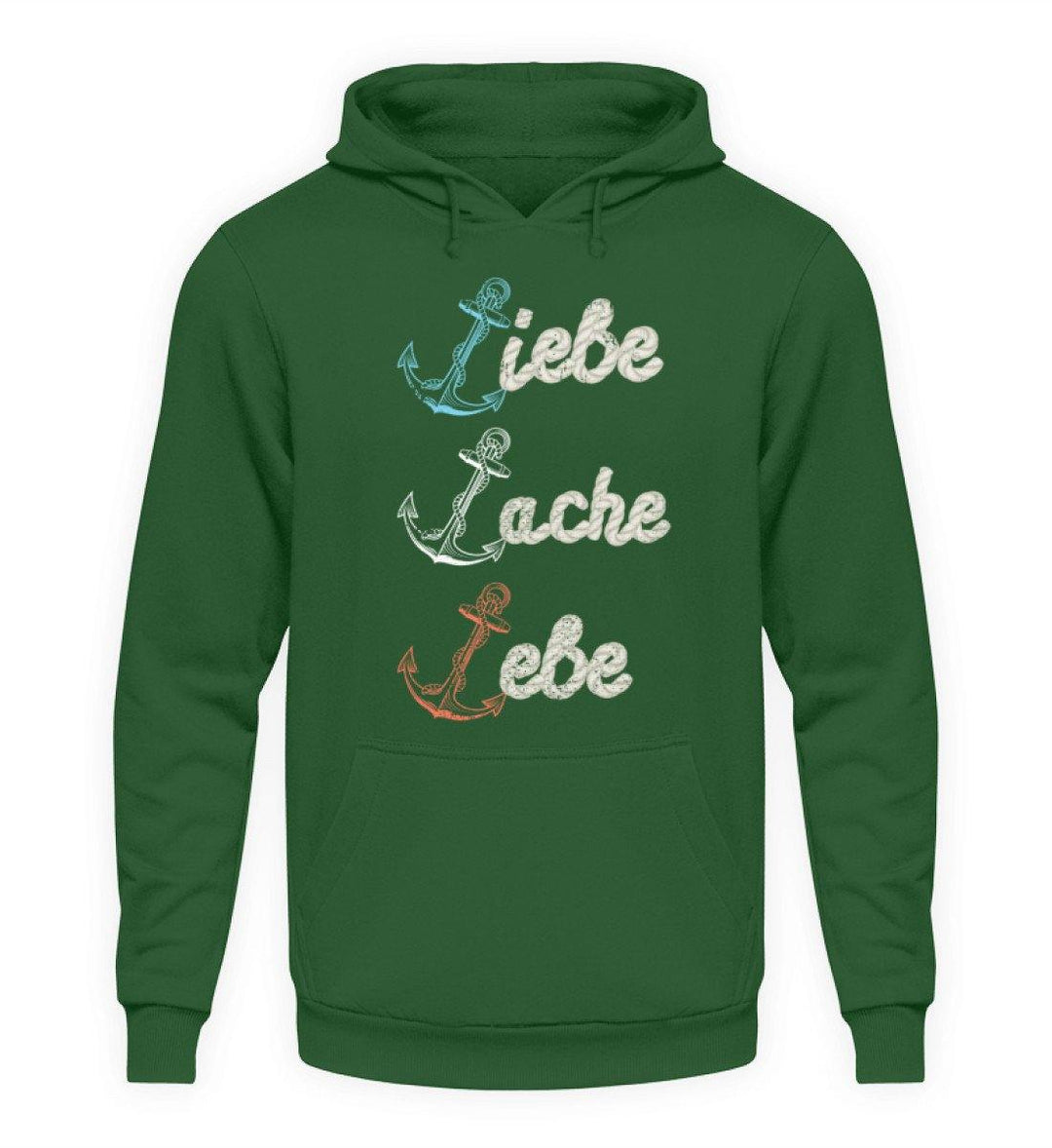 Liebe Lache Lebe - Norddeutsch   - Unisex Kapuzenpullover Hoodie - Words on Shirts Sag es mit dem Mittelfinger Shirts Hoodies Sweatshirt Taschen Gymsack Spruch Sprüche Statement