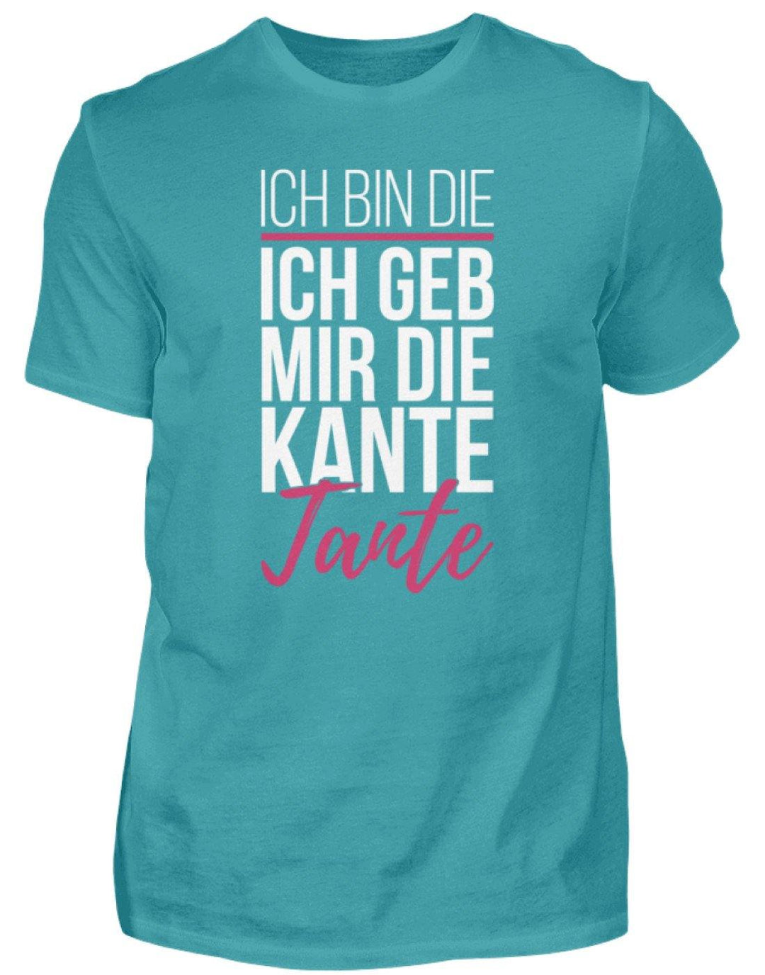 Kante Tante - Words on Shirts  - Herren Shirt - Words on Shirts Sag es mit dem Mittelfinger Shirts Hoodies Sweatshirt Taschen Gymsack Spruch Sprüche Statement