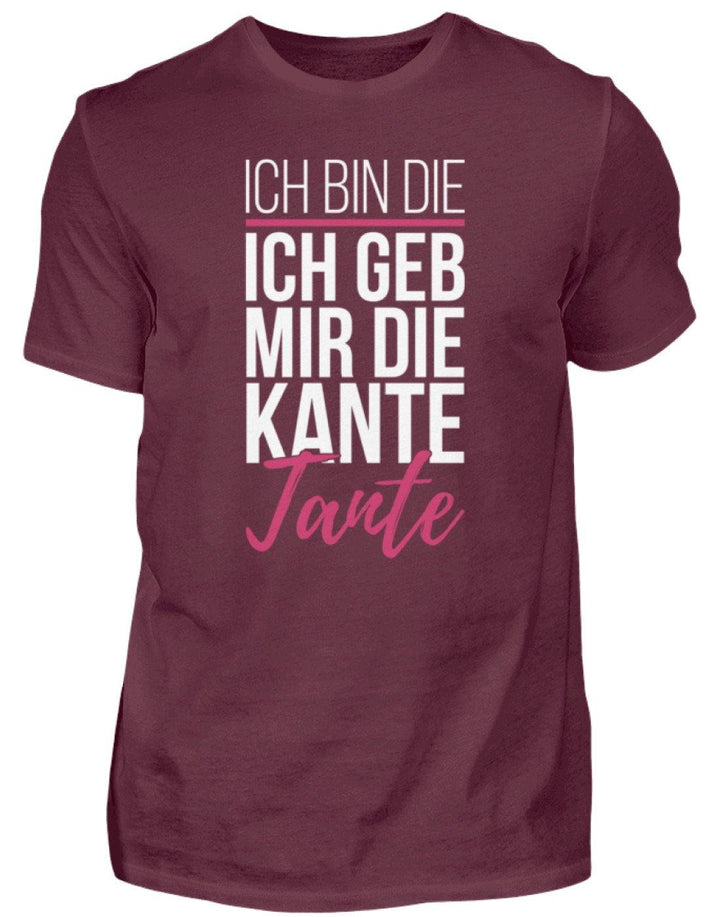 Kante Tante - Words on Shirts  - Herren Shirt - Words on Shirts Sag es mit dem Mittelfinger Shirts Hoodies Sweatshirt Taschen Gymsack Spruch Sprüche Statement