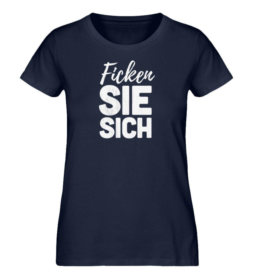 Ficken Sie sich  - Damen Premium Organic Shirt - Words on Shirts Sag es mit dem Mittelfinger Shirts Hoodies Sweatshirt Taschen Gymsack Spruch Sprüche Statement