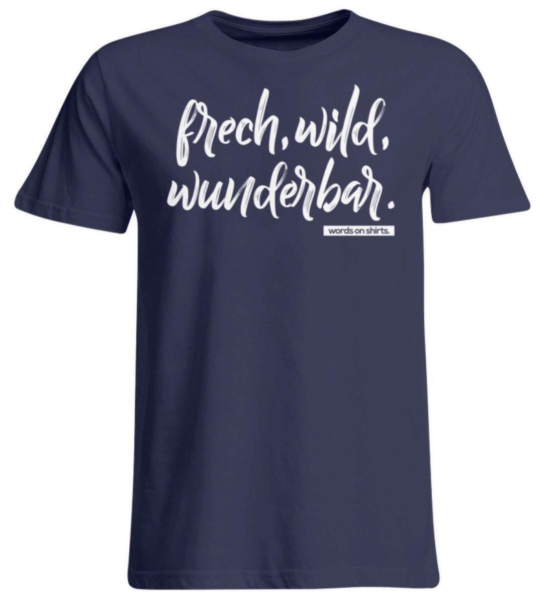 Frech, Wild, Wunderbar - Words on Shirt  - Übergrößenshirt